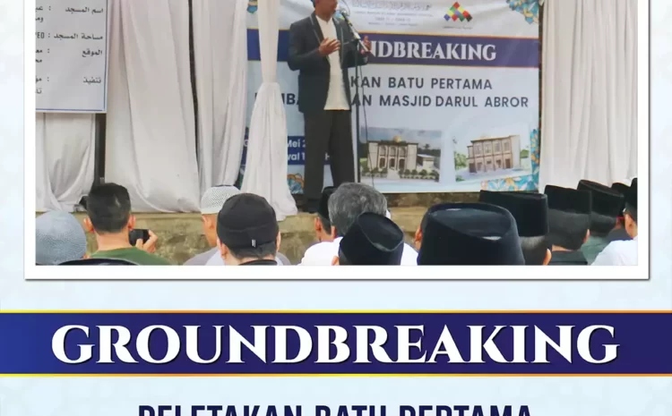  MENYAMBUT PEMBANGUNAN MASJID DARUL ABROR