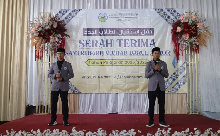  Serah Terima Santri Baru Ma’had Darul Abror Tahun Pelajaran 2025/2026.